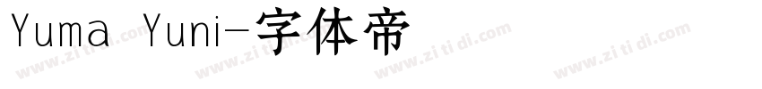Yuma Yuni字体转换
